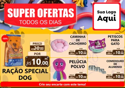 Modelo de Encarte para Encarte A4 Horizontal com o tema Super Ofertas Todos os Dias para Pet Shop