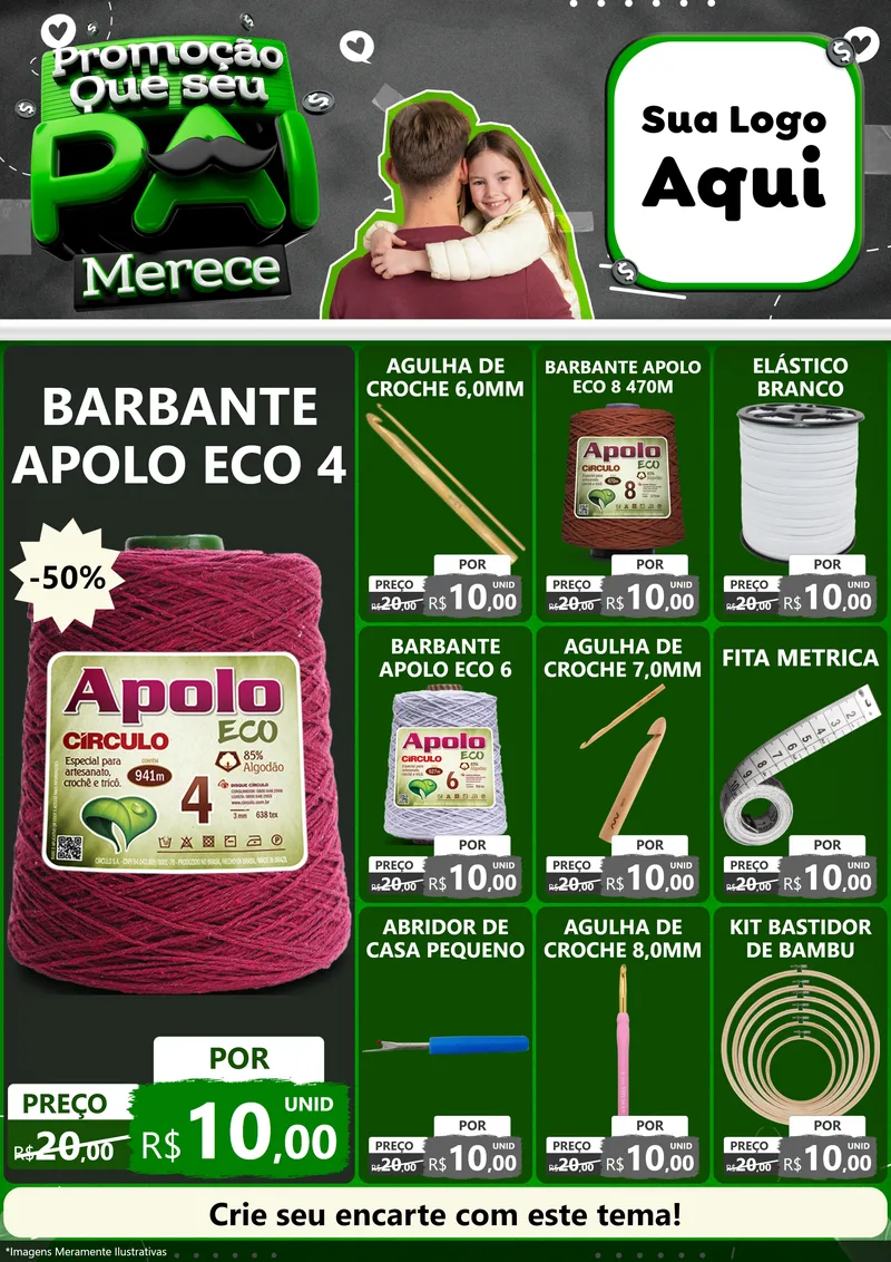 Modelo de Encarte para Encarte A4 Vertical com o tema Promoção Que seu Pai Merece para Armarinho e Aviamentos