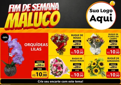 Modelo de Encarte para Encarte A4 Horizontal com o tema Final de Semana Maluco para Floricultura e jardim