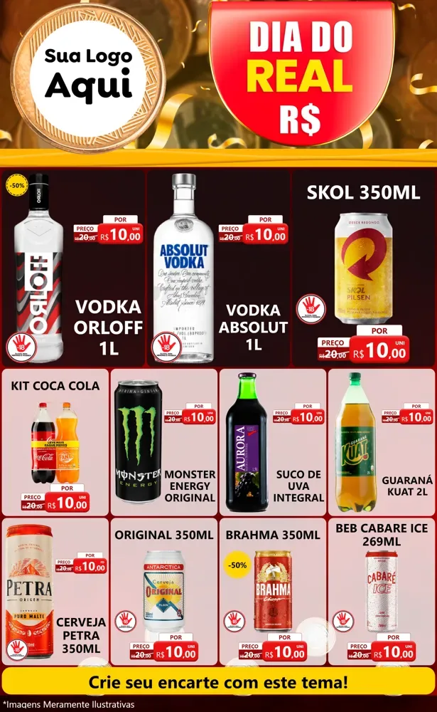 Modelo de Encarte para Encarte Grande com o tema Dia do Real para Distribuidora de bebidas