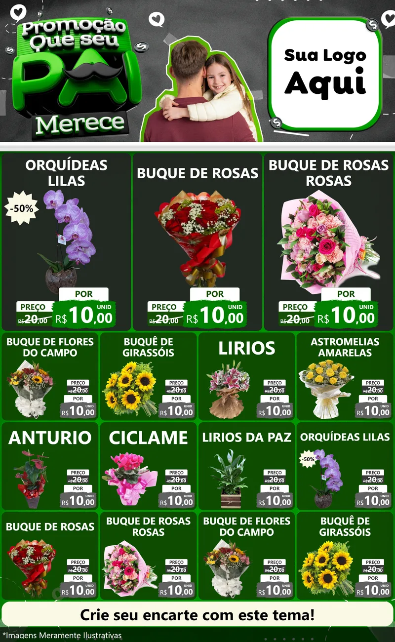 Modelo de Encarte para Encarte Grande com o tema Promoção Que seu Pai Merece para Floricultura e jardim