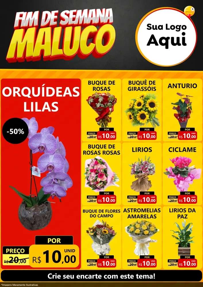 Modelo de Encarte para Encarte A4 Vertical com o tema Final de Semana Maluco para Floricultura e jardim