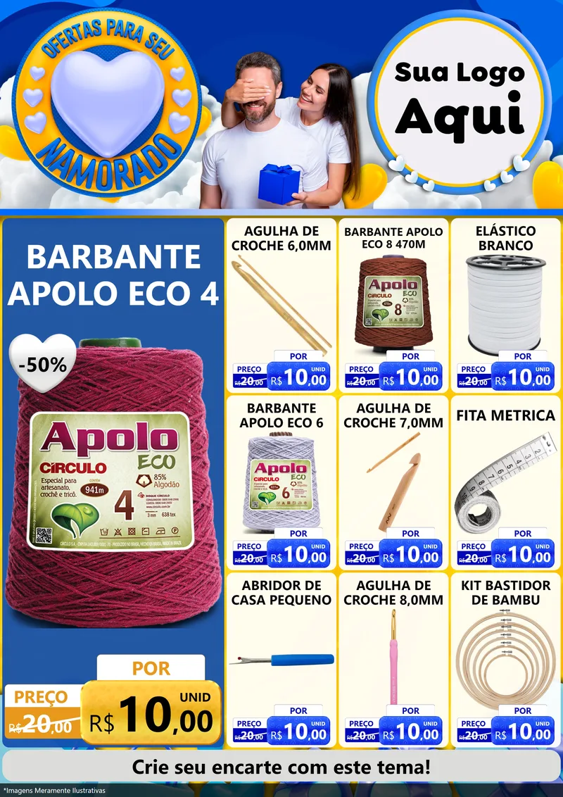 Modelo de Encarte para Encarte A4 Vertical com o tema Ofertas Para Seu Namorado para Armarinho e Aviamentos