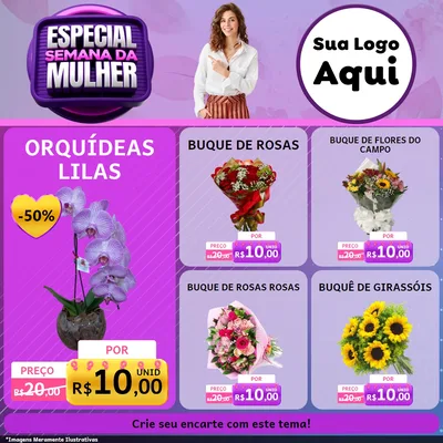 Modelo de Rede Social para Feed Facebook com o tema Especial Semana da Mulher para Floricultura e jardim