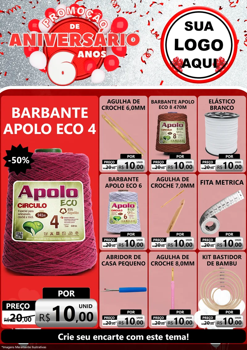 Modelo de Encarte para Encarte A4 Vertical com o tema Promoção de Aniversário - 6 Anos para Armarinho e Aviamentos