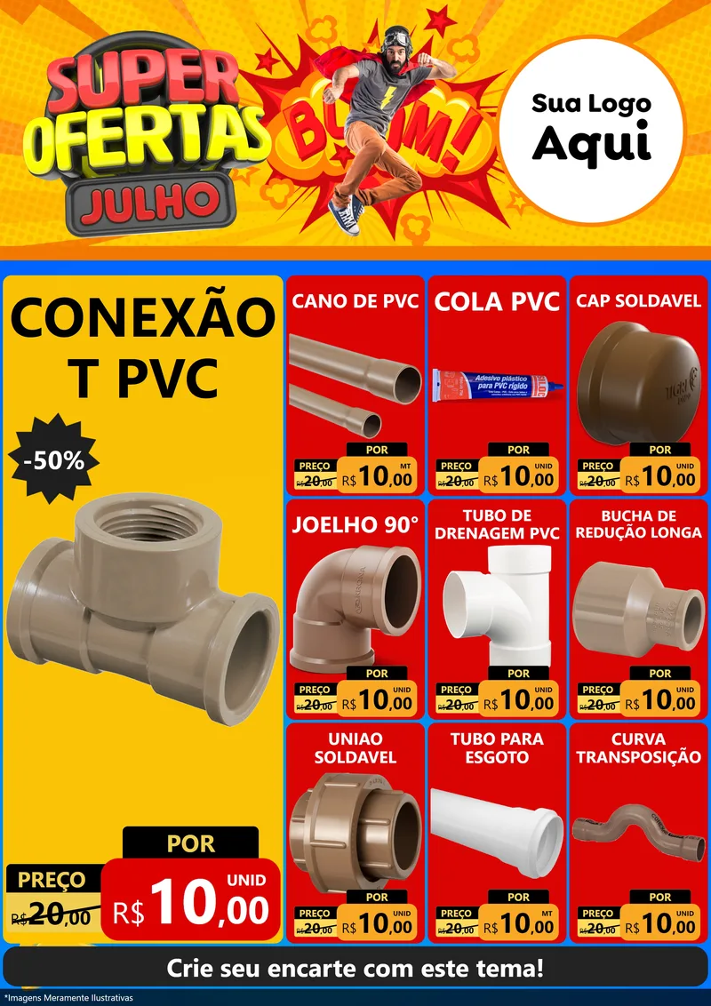 Modelo de Encarte para Encarte A4 Vertical com o tema Super Ofertas Julho para Tubos e conexões