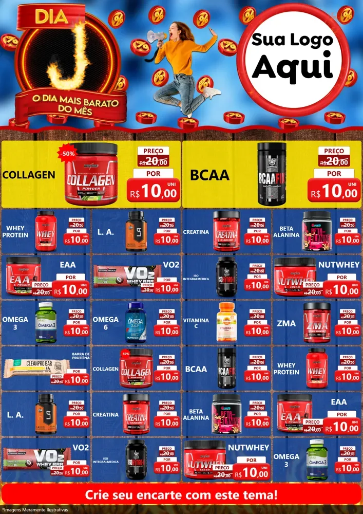 Modelo de Encarte para Encarte A4 Vertical com o tema Dia J - O Dia Mais Barato Do Mês para Suplementos alimentares