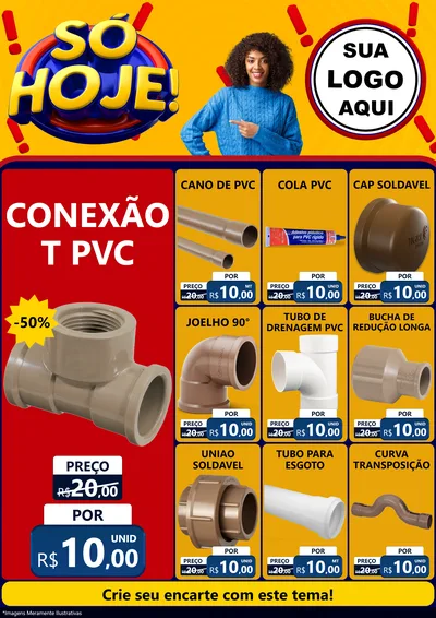 Modelo de Encarte para Encarte A4 Vertical com o tema Só Hoje! para Tubos e conexões