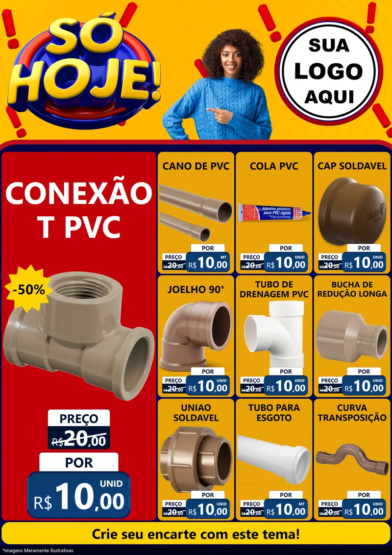 Modelo de Encarte para Encarte A4 Vertical com o tema Só Hoje! para Tubos e conexões