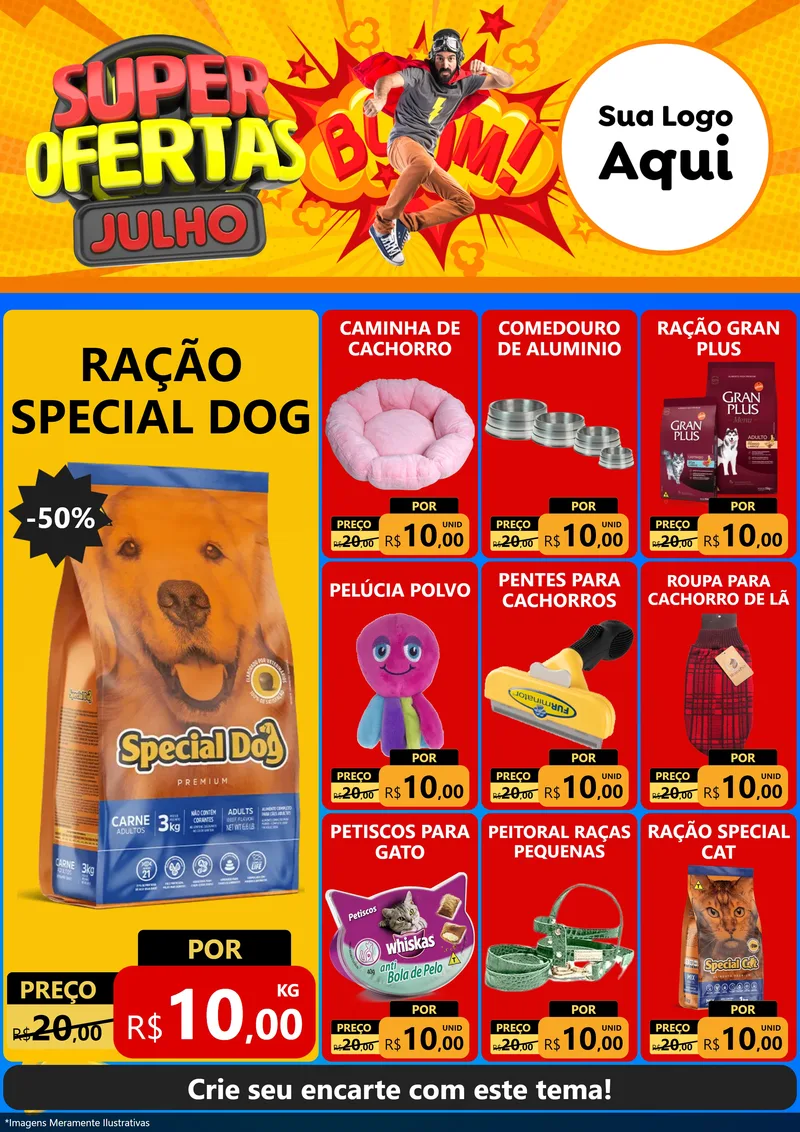 Modelo de Encarte para Encarte A4 Vertical com o tema Super Ofertas Julho para Pet Shop