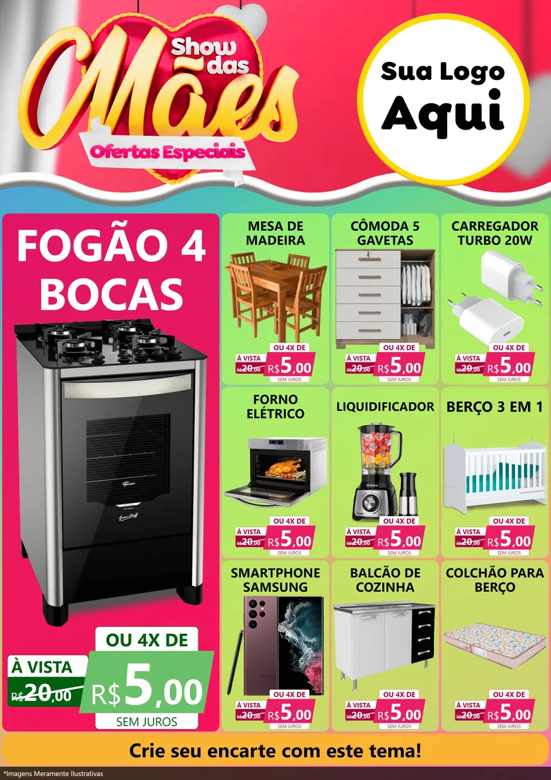 Modelo de Encarte para Encarte A4 Vertical com o tema Show das Mães - Ofertas Especiais para Móveis e Eletro