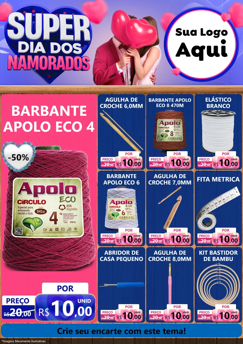 Modelo de Encarte para Encarte A4 Vertical com o tema Super Dia dos Namorados para Armarinho e Aviamentos