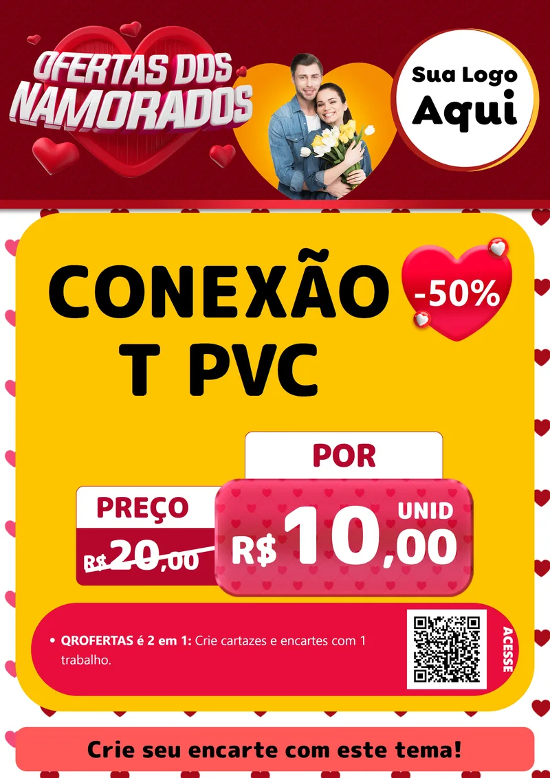 Modelo de Cartaz para Cartaz A4 Vertical com o tema Ofertas Dos Namorados para Tubos e conexões