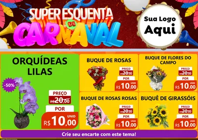 Modelo de Encarte para Encarte A4 Horizontal com o tema Super Esquenta de Carnaval para Floricultura e jardim
