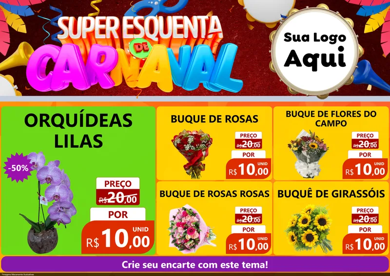 Modelo de Encarte para Encarte A4 Horizontal com o tema Super Esquenta de Carnaval para Floricultura e jardim