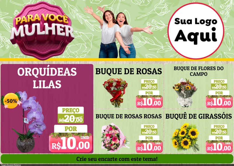 Modelo de Encarte para Encarte A4 Horizontal com o tema Para Você Mulher para Floricultura e jardim