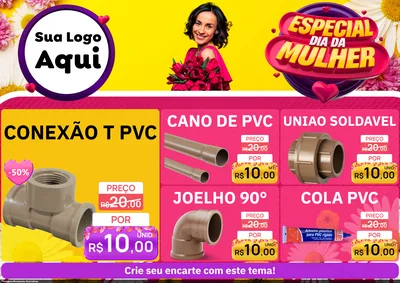 Modelo de Encarte para Encarte A4 Horizontal com o tema Especial Dia da Mulher para Tubos e conexões