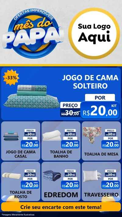 Modelo de Rede Social para Stories com o tema Ofertas Imperdíveis Mês Do Papai para Cama, Mesa e Banho