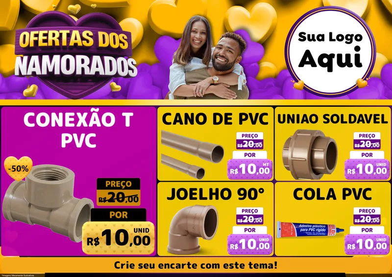 Modelo de Encarte para Encarte A4 Horizontal com o tema Oferta Dos Namorados para Tubos e conexões