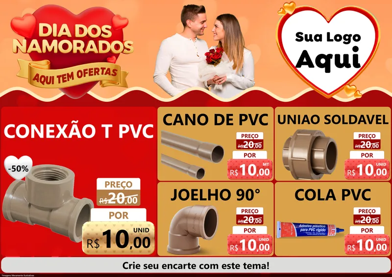 Modelo de Encarte para Encarte A4 Horizontal com o tema Dia dos Namorados - Aqui Tem Ofertas para Tubos e conexões