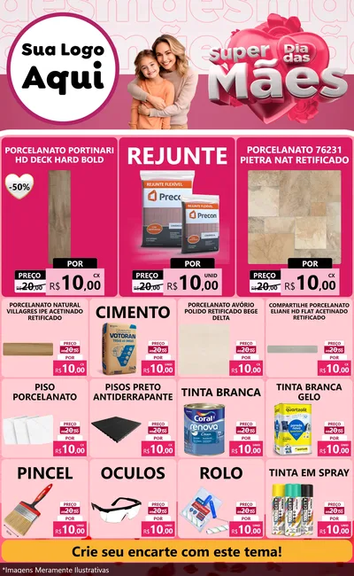 Modelo de Encarte para Encarte Grande com o tema Super Dia Das Mães para Pisos e revestimentos