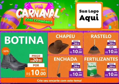 Modelo de Encarte para Encarte A4 Horizontal com o tema Pré-Carnaval Com Economia para Agropecuária