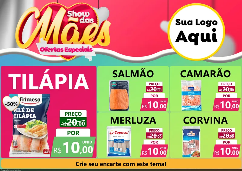 Modelo de Encarte para Encarte A4 Horizontal com o tema Show das Mães - Ofertas Especiais para Peixaria