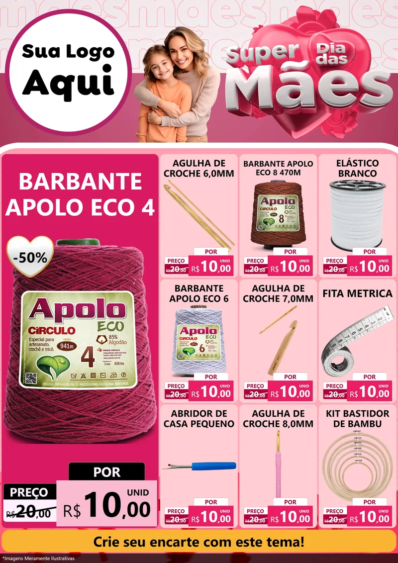 Modelo de Encarte para Encarte A4 Vertical com o tema Super Dia Das Mães para Armarinho e Aviamentos