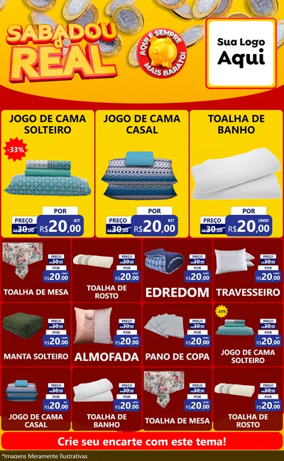 Modelo de Encarte para Encarte Grande com o tema Sabadou do Real para Cama, Mesa e Banho