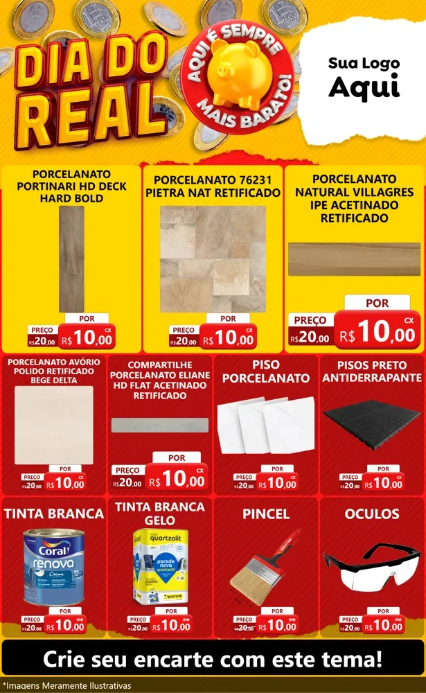 Modelo de Encarte para Encarte Grande com o tema Dia Do Real para Pisos e revestimentos