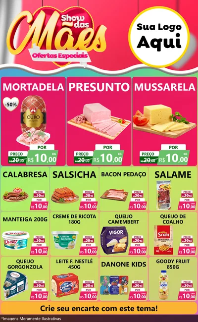 Modelo de Encarte para Encarte Grande com o tema Show das Mães - Ofertas Especiais para Frios e Laticínios