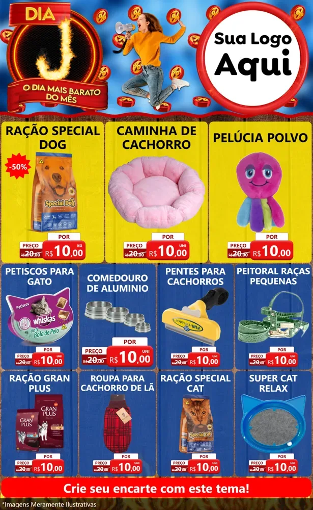 Modelo de Encarte para Encarte Grande com o tema Dia J - O Dia Mais Barato Do Mês para Pet Shop