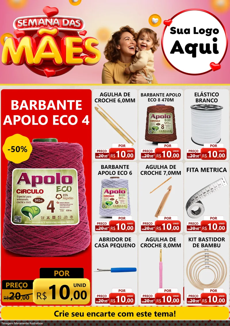 Modelo de Encarte para Encarte A4 Vertical com o tema Semana das Mães para Armarinho e Aviamentos