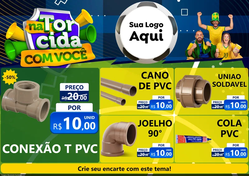 Modelo de Encarte para Encarte A4 Horizontal com o tema Na Torcida Com Você - Copa para Tubos e conexões
