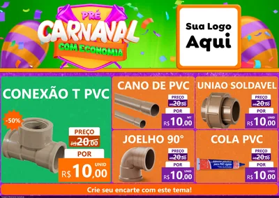 Modelo de Encarte para Encarte A4 Horizontal com o tema Pré-Carnaval Com Economia para Tubos e conexões