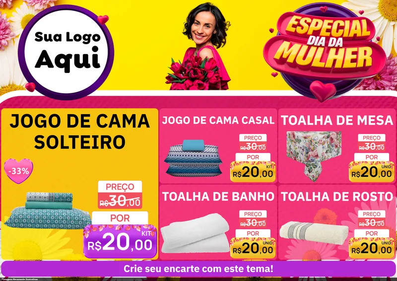 Modelo de Encarte para Encarte A4 Horizontal com o tema Especial Dia da Mulher para Cama, Mesa e Banho