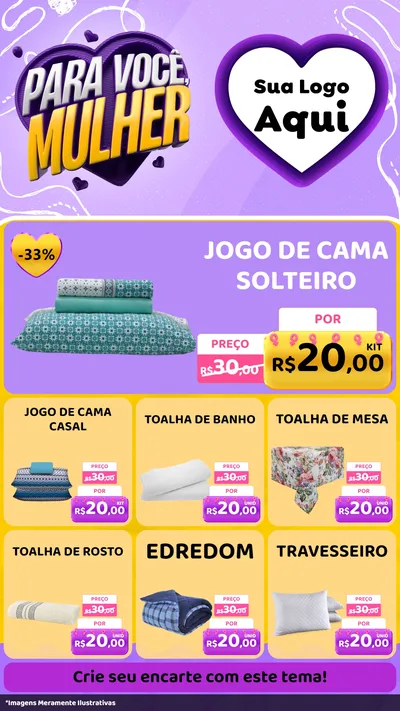 Modelo de Rede Social para Stories com o tema Para Você, Mulher para Cama, Mesa e Banho