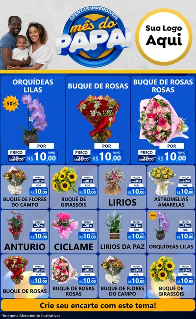 Modelo de Encarte para Encarte Grande com o tema Ofertas Imperdíveis Mês Do Papai para Floricultura e jardim