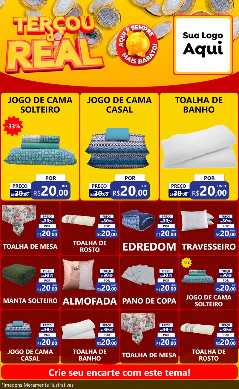 Modelo de Encarte para Encarte Grande com o tema Terçou do Real para Cama, Mesa e Banho