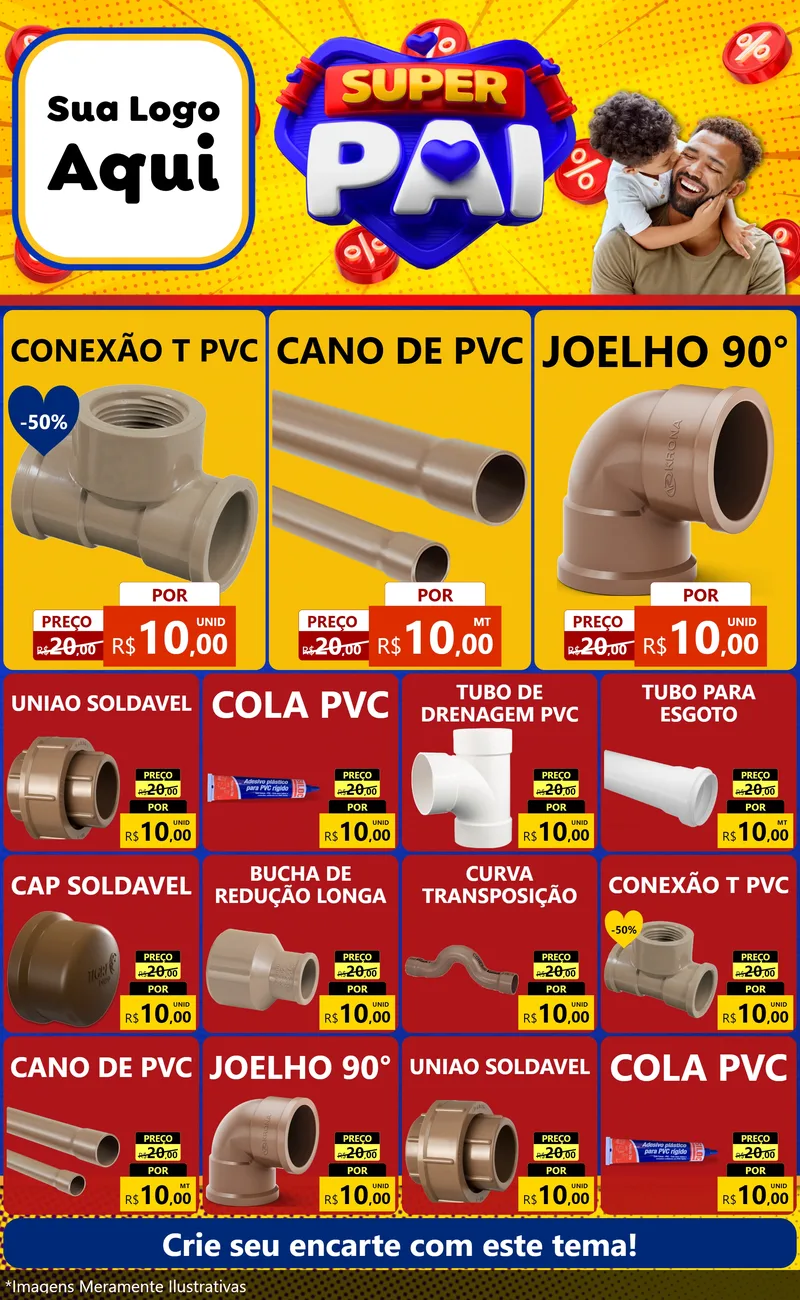 Modelo de Encarte para Encarte Grande com o tema Super Pai para Tubos e conexões