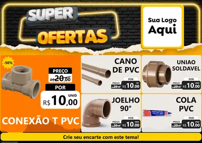 Modelo de Encarte para Encarte A4 Horizontal com o tema Super Ofertas para Tubos e conexões