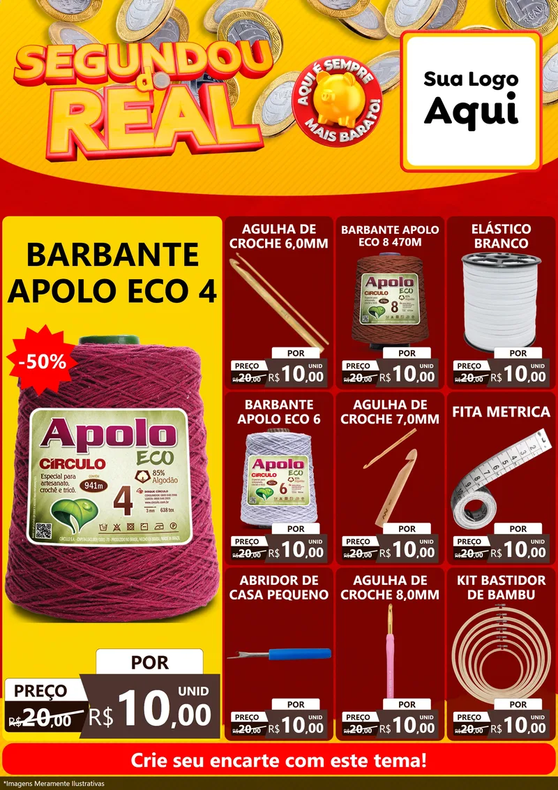 Modelo de Encarte para Encarte A4 Vertical com o tema Segundou do Real para Armarinho e Aviamentos