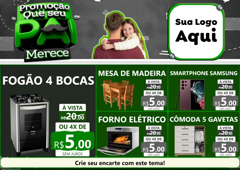 Modelo de Encarte para Encarte A4 Horizontal com o tema Promoção Que seu Pai Merece para Móveis e Eletro
