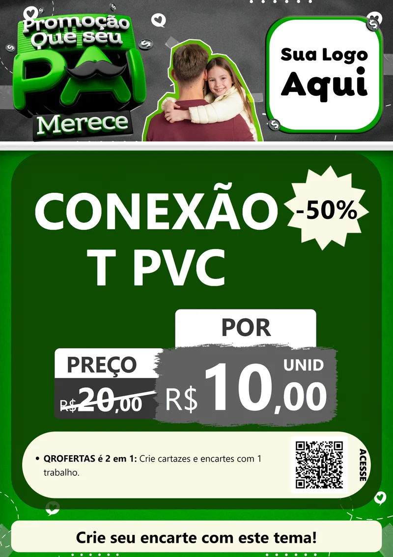 Modelo de Cartaz para Cartaz A4 Vertical com o tema Promoção Que seu Pai Merece para Tubos e conexões