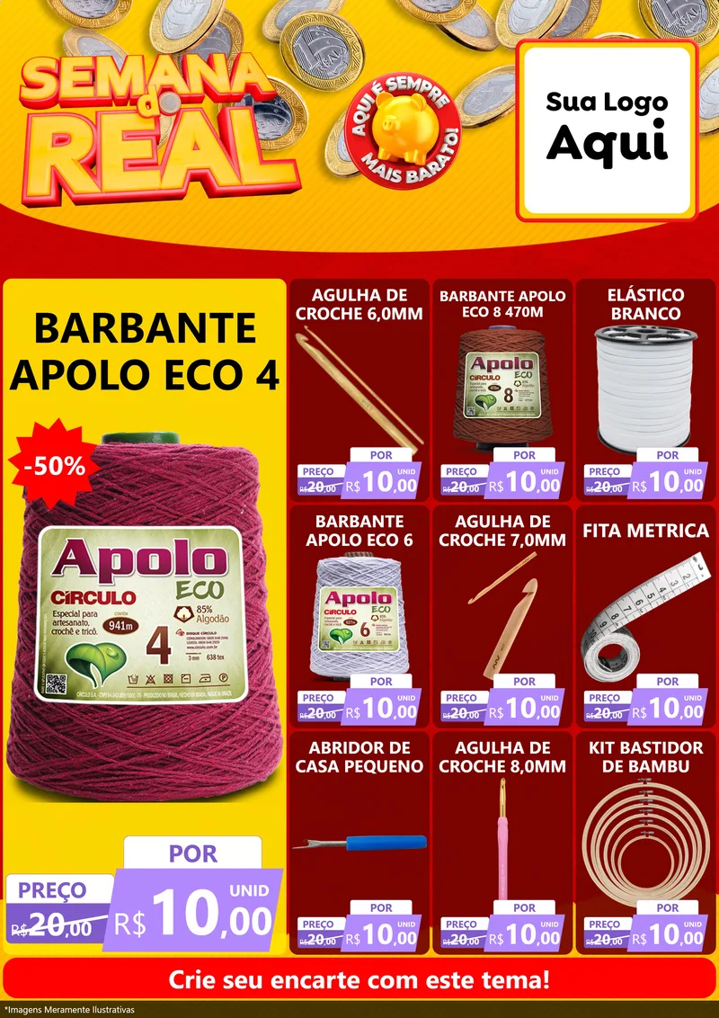 Modelo de Encarte para Encarte A4 Vertical com o tema Semana do Real para Armarinho e Aviamentos