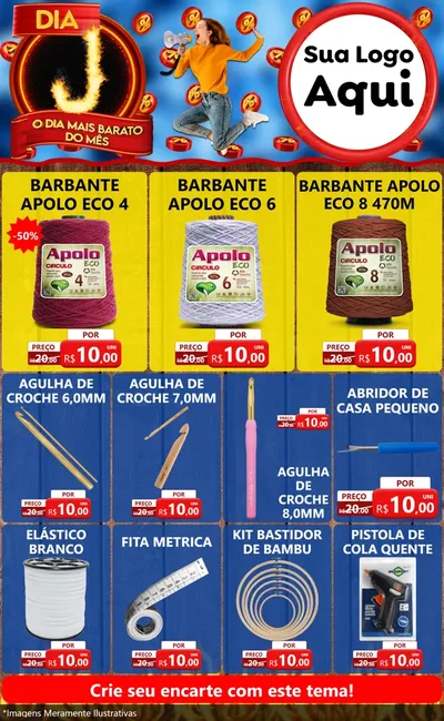 Modelo de Encarte para Encarte Grande com o tema Dia J - O Dia Mais Barato Do Mês para Armarinho e Aviamentos