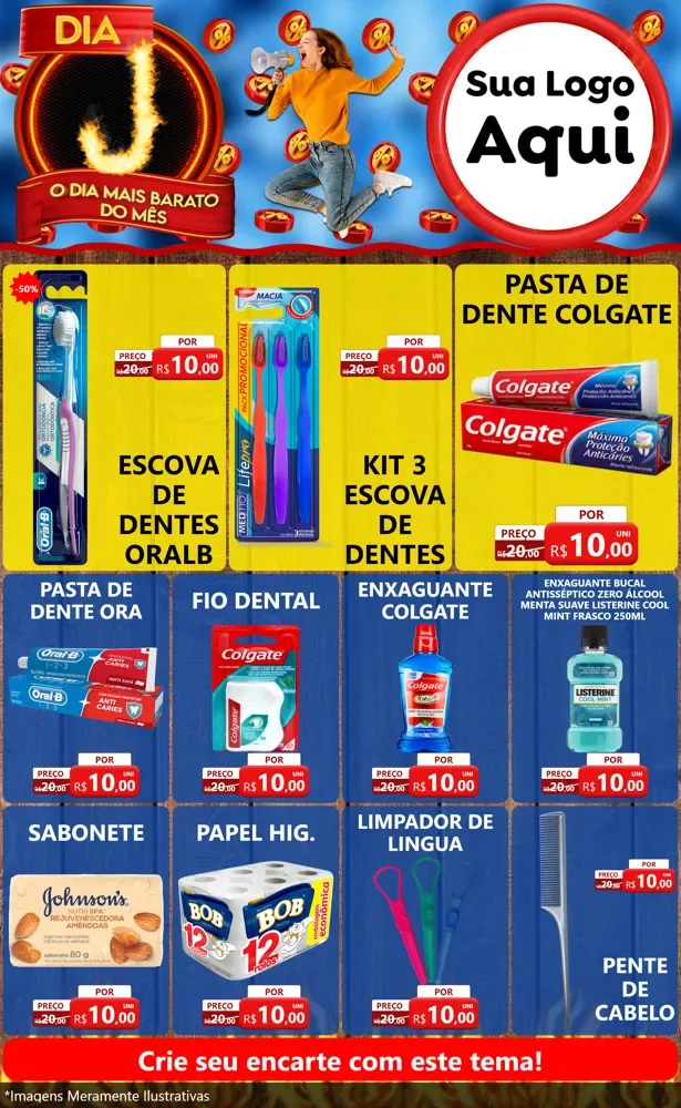 Modelo de Encarte para Encarte Grande com o tema Dia J - O Dia Mais Barato Do Mês para Higiene Pessoal