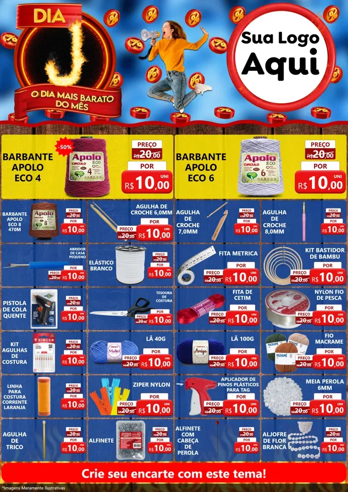 Modelo de Encarte para Encarte A4 Vertical com o tema Dia J - O Dia Mais Barato Do Mês para Armarinho e Aviamentos