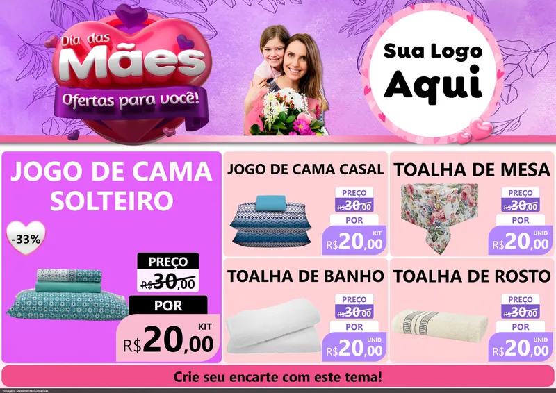 Modelo de Encarte para Encarte A4 Horizontal com o tema Dia das Mães Ofertas para Você! para Cama, Mesa e Banho