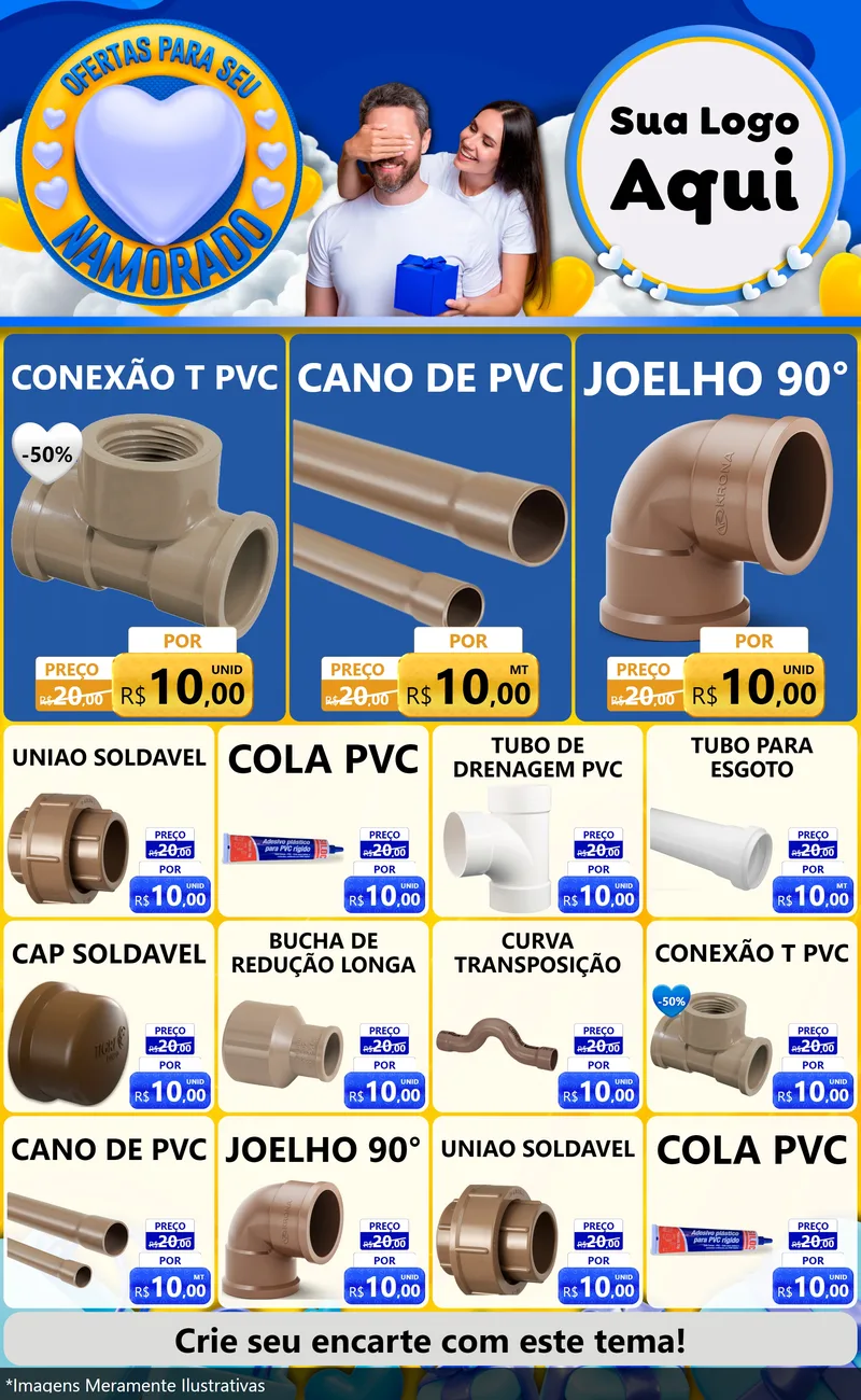 Modelo de Encarte para Encarte Grande com o tema Ofertas Para Seu Namorado para Tubos e conexões